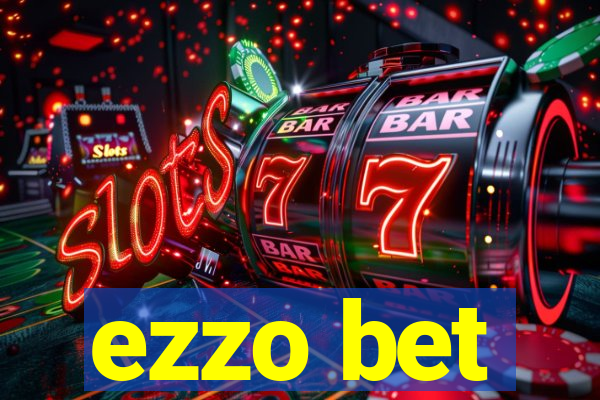 ezzo bet